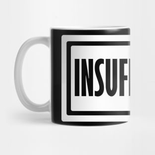 Insufferable Mug